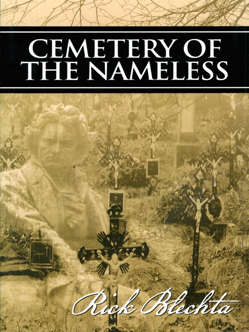 Title details for Cemetery of the Nameless by Rick Blechta - Available